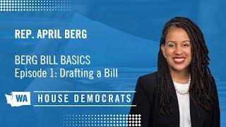 Berg Bill Basics Episode 1: Drafting a Bill
