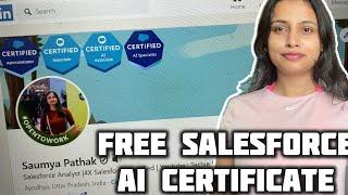 I have done 2 SALESFORCE AI certificate for FREE!!! in 7 days | Worth 36000 RS