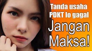 Tanda PDKT Gagal!