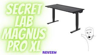 Secret Labs Magnus Pro XL Desk - Short Review