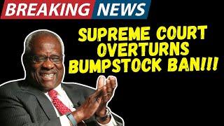 BREAKING NEWS: Supreme Court Overtuns Bumpstock Ban In 6-3 Ruling!