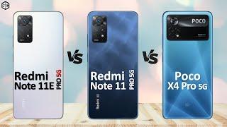 Xiaomi Redmi Note 11E Pro VS Xiaomi Redmi Note 11 Pro 5G VS Xiaomi Poco X4 Pro 5G