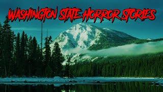 (3) Allegedly True WASHINGTON STATE Horror Stories