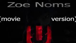 ZOE NOMS U (2016) (FULL MOVIE) (EDITED)