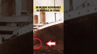 L’Incendie Caché qui Aurait Causé le Naufrage du Titanic ?