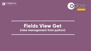 How to use fields_view_get method | fields_view_get management from python