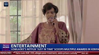 ENTERTAINMENT: Lowladee’s Netflix ‘Just in Time’ scoops multiple awards in Kenya