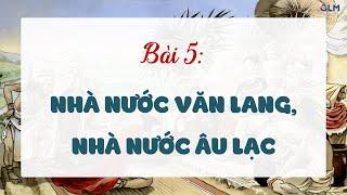 Bài 5. Nhà nước Văn Lang, Nhà nước Âu Lạc - Lịch sử và Địa lí lớp 5 [OLM.VN]