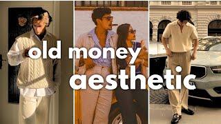 How to achieve The Old Money Aesthetic for men - The Old Money Aesthetic guide