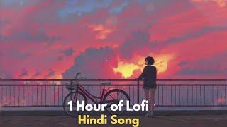 1 Hour Lofi || Top Bollywood Hindi Songs || Relax / Study / Chill 