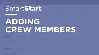 SmartStart – Adding Crew Members