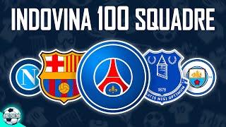 Indovina la Squadra di Calcio in 3 Secondi | 100 Squadre Quiz Calcio