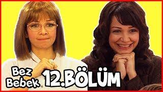 Bez Bebek 12.Bölüm - Full Bölüm - Tek Parça