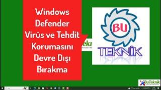 Windows Defender Virüs ve Tehdit Korumasını Devre Dışı Bırakma windows 10, windows 11