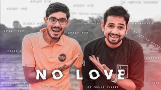 NO LOVE||x crazy xyz||Mr Indian hacker||no love edits
