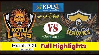 Rawalakot Hawks Vs Kotli lions | Kpl 2022 | Season 2 Match 21 | Kashmir Premier League