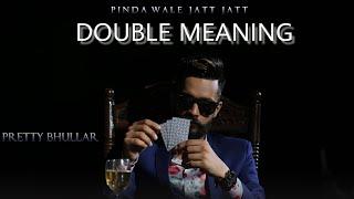 Double Meaning - Pretty Bhullar | Latest punjabi song 2020 | New Punjabi Song 2020