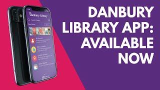 Check out the new Danbury Library app!