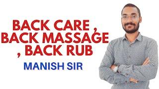 Back Care , Back Massage , Back Rub II B Sc Nursing 1st  II Foundations of Nursing II Manish Sir II