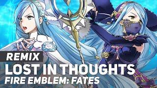 Fire Emblem Fates - "Lost in Thoughts All Alone" REMIX | AmaLee