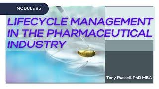 Lifecycle Management in the Pharmaceutical Industry