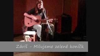 Zavis - Milujeme zelené koníčky