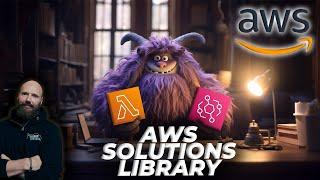 Learn AWS Solution Design Best Practices and Get Hands-On Experience with the AWS Solutions Library!