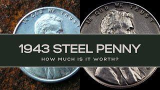 1943 Steel Penny: Unearthing its Incredible Worth and Historical Significance