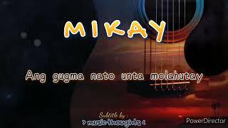 MIKAY by brandibelly || song lyrics