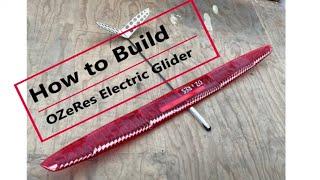 How to build a OZeRES 2 – 2 Metre  electric  glider Part 1 the wing