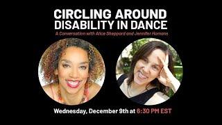 Circling Around Disability in Dance: A Conversation with Alice Sheppard and Jennifer Homans