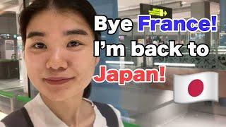 I'm back in Japan from France!