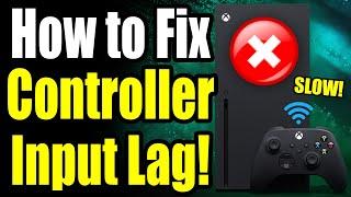 How to Fix Input Lag on Xbox Controller (Best Method!) Xbox Series S|X Remove Controller Input Lag!