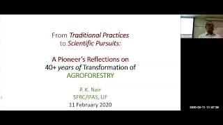 Transformation of Agroforestry in 40 years with Dr. P.K Nair from the University of Florida
