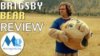 BRIGSBY BEAR Movie Review by Movieguide®