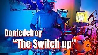 Dontedelroy "The Switch up" from Shedtracks