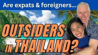 Retire in Thailand? Are Thailand Expats Outsiders? #thailand #retireinthailand #thailandexpat