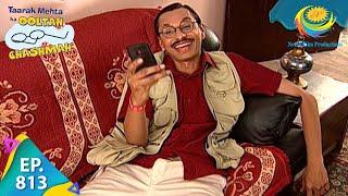 Taarak Mehta Ka Ooltah Chashmah - Episode 813 - Full Episode