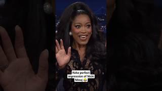 Keke perfect impression of Nicki Minaj