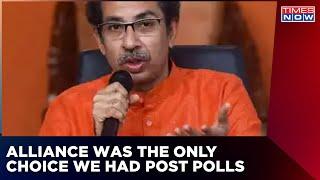 'We Had No Choice But To Join Hands With Cong, NCP,' Uddhav Breaks Silence On Crisis | Breaking News