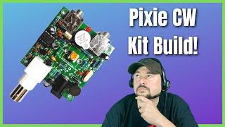 Pixie CW Transceiver Build for Ham Radio