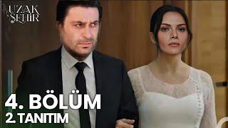 Uzak Şehir 4. Bölüm Fragmanı | Seni Çok Mutlu Edeceğim