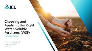 Choosing and applying the right water-soluble fertilizers (WSF)