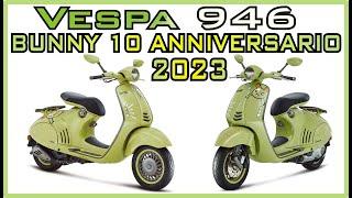 2023 Vespa 946 Bunny 10 Anniversario