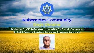 Scalable CI/CD Infrastructure with EKS and Karpenter by Serhii Vasylenko