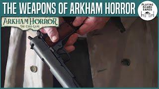 Notable Weapons of ARKHAM HORROR: THE CARD GAME