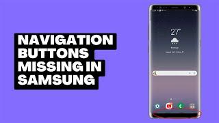 Navigation buttons such as Home button, Back button missing | How to bring it back| 100% solution