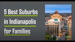 5 Best Suburbs in Indianapolis for Families