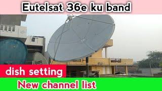 36 e dish setting | eutelsat 36e channels list | 36e | 36b | eutelsat