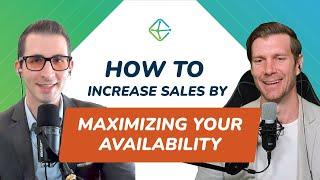 How to Increase Sales by Maximizing Your Availability - ClearBrand Academy Podcast